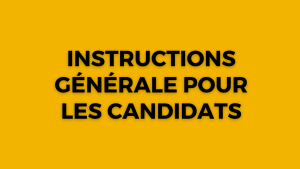 Instructions générale pour les candidats